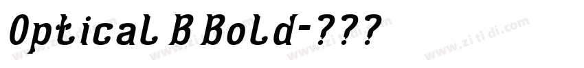 Optical B Bold字体转换